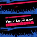 JMRodriguez - Your Love and Guaracha