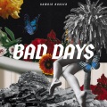 Bad Days (Explicit)