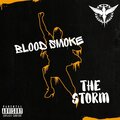 Blood Smoke、Fudge - Here I Come (Explicit)