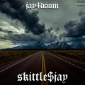 jay4doom - Skittle$jay (Explicit)