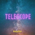 Kayhin - Telescope