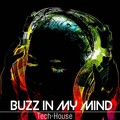 JMRodriguez - Buzz in My Mind (Tech-House)