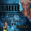Mogi Spectus、Pheladi - Balele (feat. Pheladi)(Pedi Version)