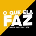 O Que Ela Faz (Explicit)
