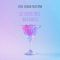 Five Seven、SPM - Le sens des affaires