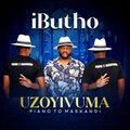 Mduduzi Ncube、Ibutho - Uzoyivuma (feat. Mduduzi Ncube)