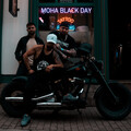Moha - Black Day (Explicit)
