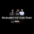 Remember the Hard Times (feat. Chey Dolla) [Explicit]
