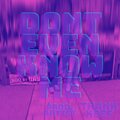 Timmy Digiorno - DONTEVENKNOWME (ThankKeef)(Explicit)