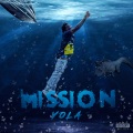 Yola - Mission (Explicit)