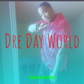 Dre Day World (Explicit)