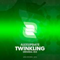 Alexupdate - Twinkling (Original Mix)