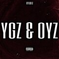 Ygz & Oyz (Explicit)