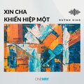 Huỳnh Giao、Mai Thi Thiên - Xin Cha Khiến Hiệp Một