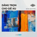 Kim Nguyên、Anh Khoa - Dâng Trọn Cho Giê-xu