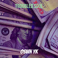 OSWN YK - Troubled Soul (Explicit)