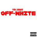 TBN Zahmir - Off - White (Explicit)