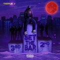 Triple J - Set The Bar (Explicit)