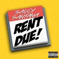 Saucy Santana - Rent Due!