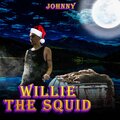 Willie The Squid (Explicit)