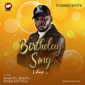 Mavin、Tobbie Hype、Makkadunga、Meepo - Birthday Song Vol5 (feat. Mavin Meepo & Makkadunga)