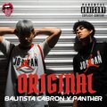 Bautista Cabron、Panther - Original (feat. Panther)(Explicit)