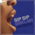 Sip Sip (VIP Remix)