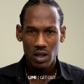 UMI - Get Out