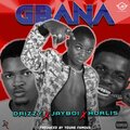 Horlis、Jayboi、Drizzy - Gbana (feat. Jayboi & Drizzy)