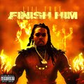 Liil True - Finish Him (Explicit)