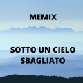 Memix - Sotto Un Cielo Sbagliato (Explicit)