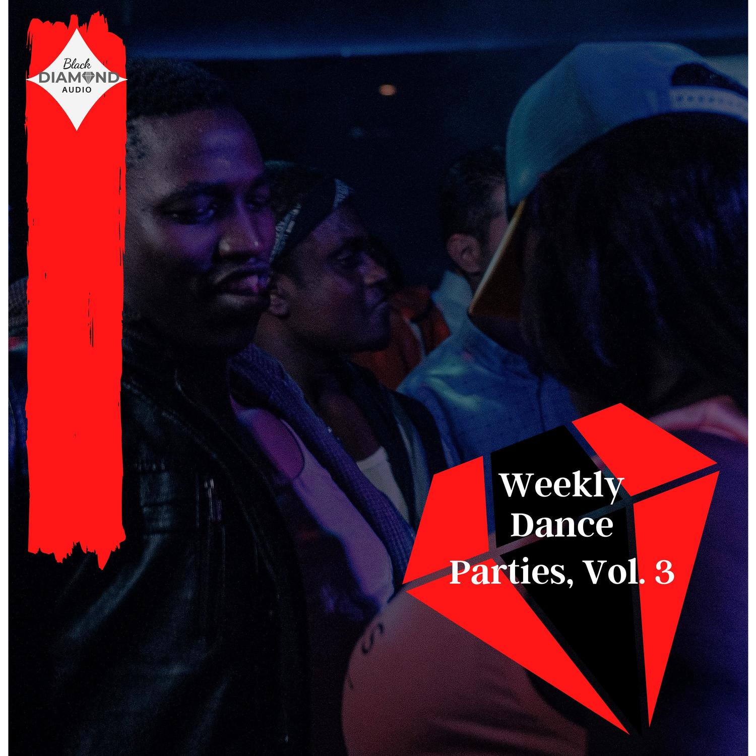 Weekly Dance Parties, Vol. 3