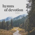 Zach James - All the Way My Savior Leads Me
