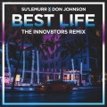 Best Life (feat. Don Johnson)(The Innov8tors Remix)