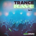 Trance Rave, Set 2