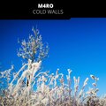 M4RO - Cold Walls (Radio Edit)