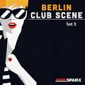 Berlin Club Scene, Set 3