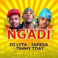 Dj Lyta、Japesa、Timmy - Ng'adi (feat. Japesa & Timmy)