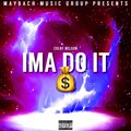 Colby Nelson - IMA DO IT (Explicit)