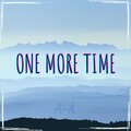 One More Time