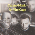 Corpse Mask、Empath、Mikko Ihalainen - In the Cage