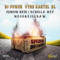 Junior Reid、Vybz Kartel、DJ Power、Scrilla Hef、NojokeJigsaw、SL - Special Delivery (Explicit)