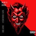 Blue G、8rdo - Death Certificate (feat. 8rdo)(Explicit)