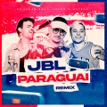 JBL Paraguai (Remix)