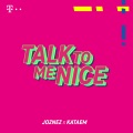 Kataem、Joznez - TALK TO ME NICE