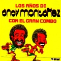 Andy Montañez、El Gran Combo - Antes Que Tu