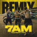 7 AM (Remix|Explicit)