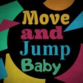 JMRodriguez - Move and Jump Baby