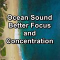 Ocean Sound Better Focus and Concentration