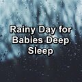 Rainy Day for Babies Deep Sleep